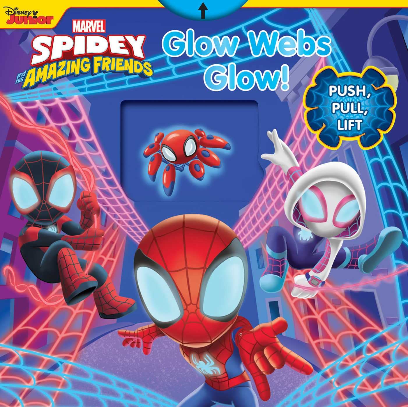 Marvel Spidey and his Amazing Friends: Glow Webs Glow! (PushPullTurn)