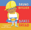 Bruno Builder Bakes Bread (MixandMatch)