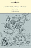 Fairy Tales By Hans Christian Andersen  Illustrated by E. A. Lemann
