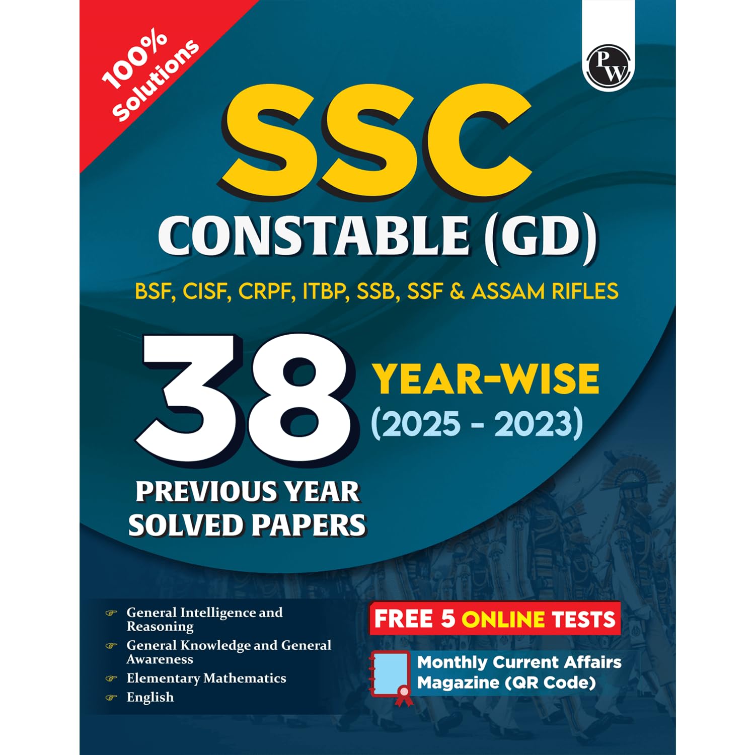 PW SSC Constable GD Exam 2025 | 38 Previous Yearwise Solved Papers (PYQs) (2023 2025) with FREE 5 Online Practice Sets | BSF, 