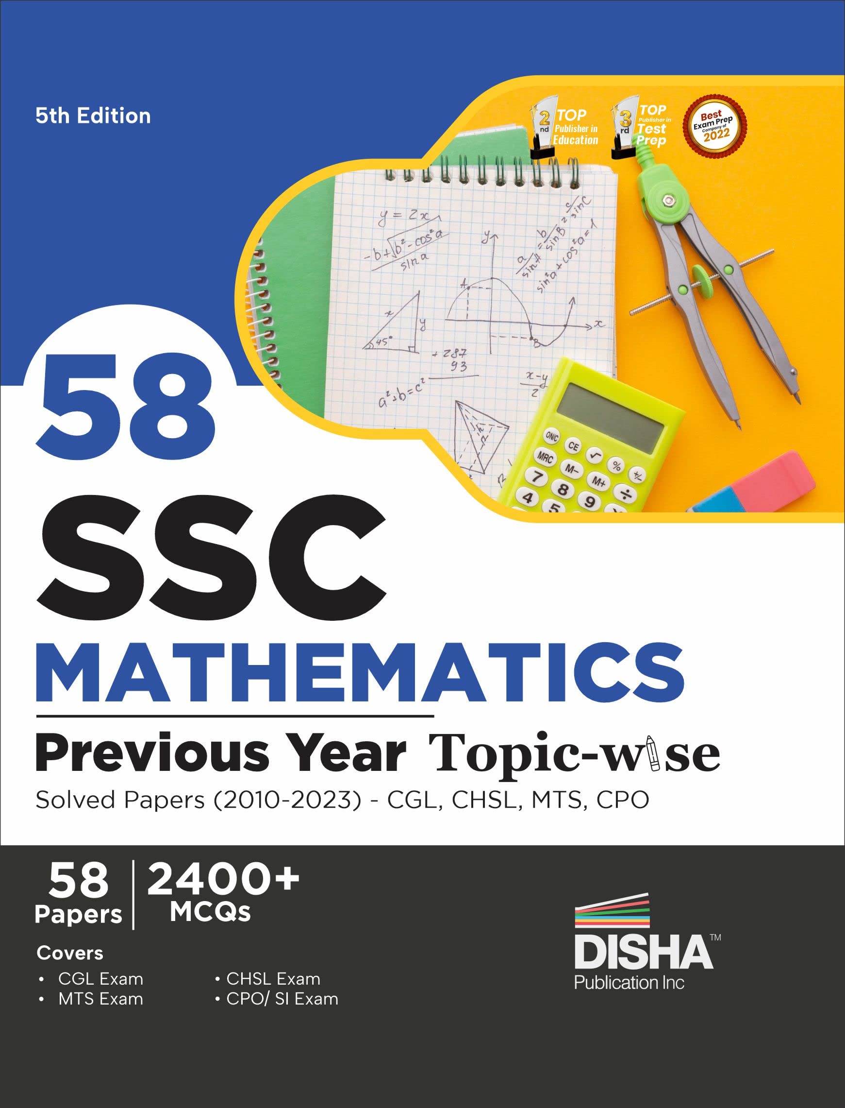 58 SSC Mathematics Previous Year Topicwise Solved Papers (2010  2023)  CGL, CHSL, MTS, CPO 5th Edition | 2400+ Quantitative A