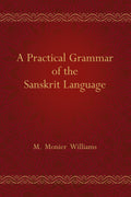 A Practical Grammar Of The Sanskrit Language | Monier MonierWilliams | Paperback