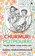 Churmuri, Potpourri : Tales From Your Own Life