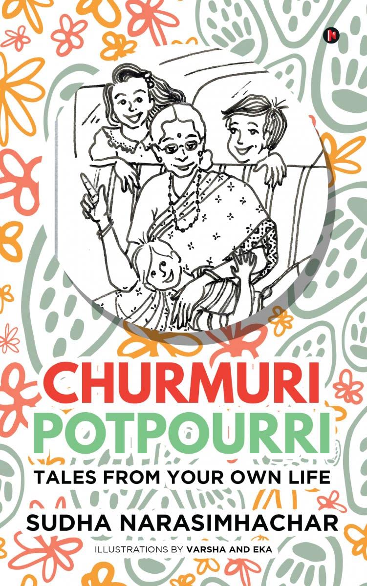 Churmuri, Potpourri : Tales From Your Own Life