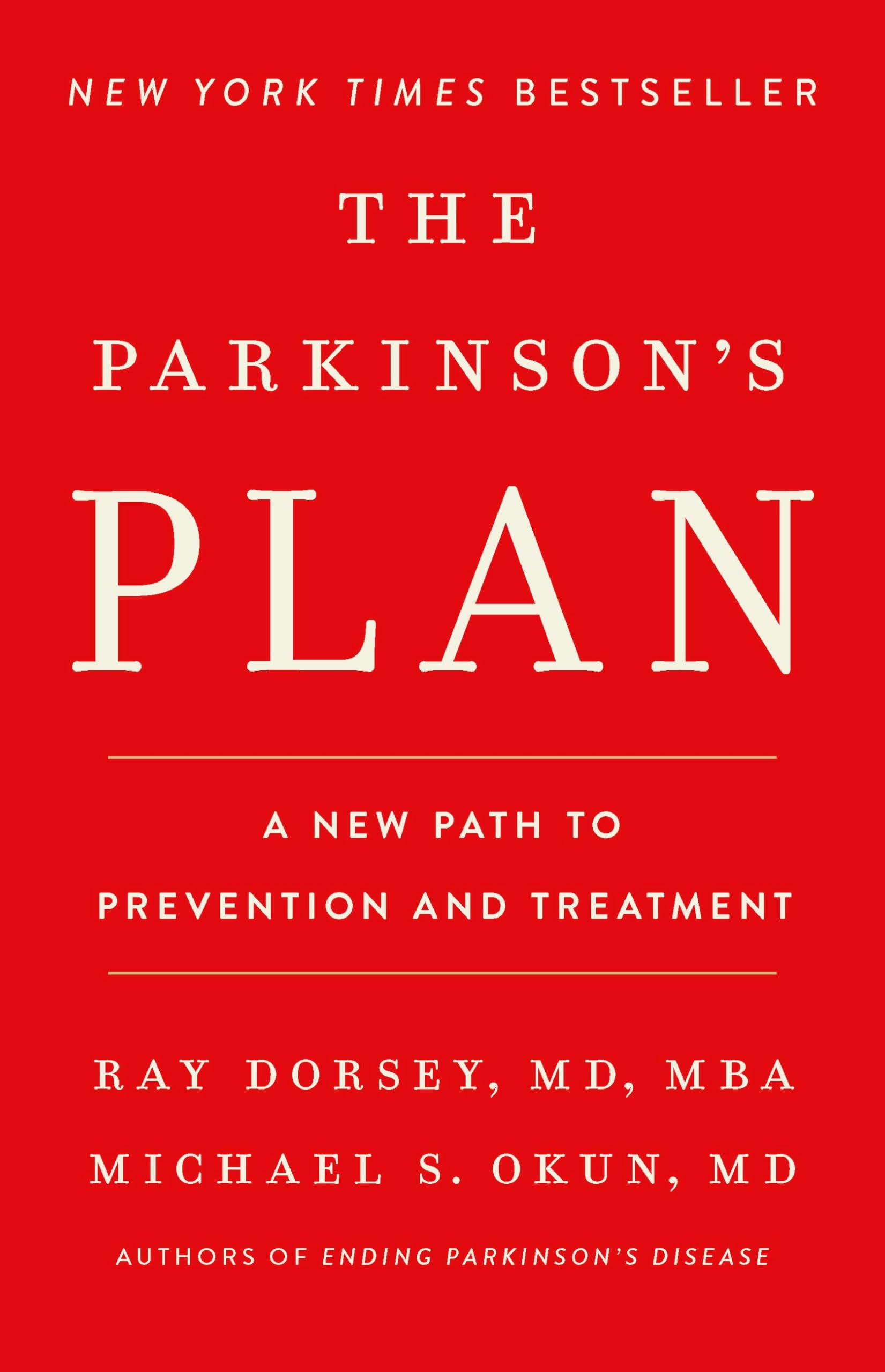 The Parkinsons Plan: A New Path to Prevention and Treatment