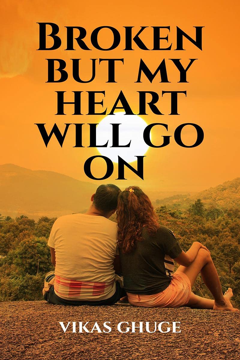 Broken But My Heart Will Go On