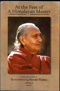 At the Feet of a Himalayan Master: Remembering Swami Rama: 7