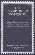 The Stamp Finder  Tells at a Glance the Country to Which Any Stamp Belongs and Where to Place it in Your Album  The Collector