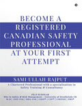 Become a Registered Canadian Safety Professional at Your First Attempt