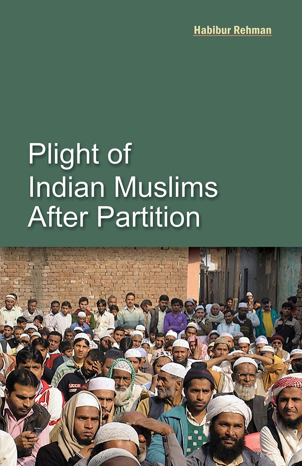 Plight Of Indian Muslim After Partition