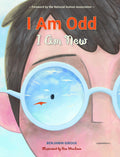 I Am Odd, I Am New: (An Autism Awareness Poem for Children  Teaching Empathy, Inclusion, and Neurodiversity to Kids Ages 58)