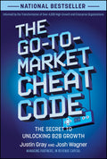 The GotoMarket Cheat Code: The Secret to Unlocking B2B Growth