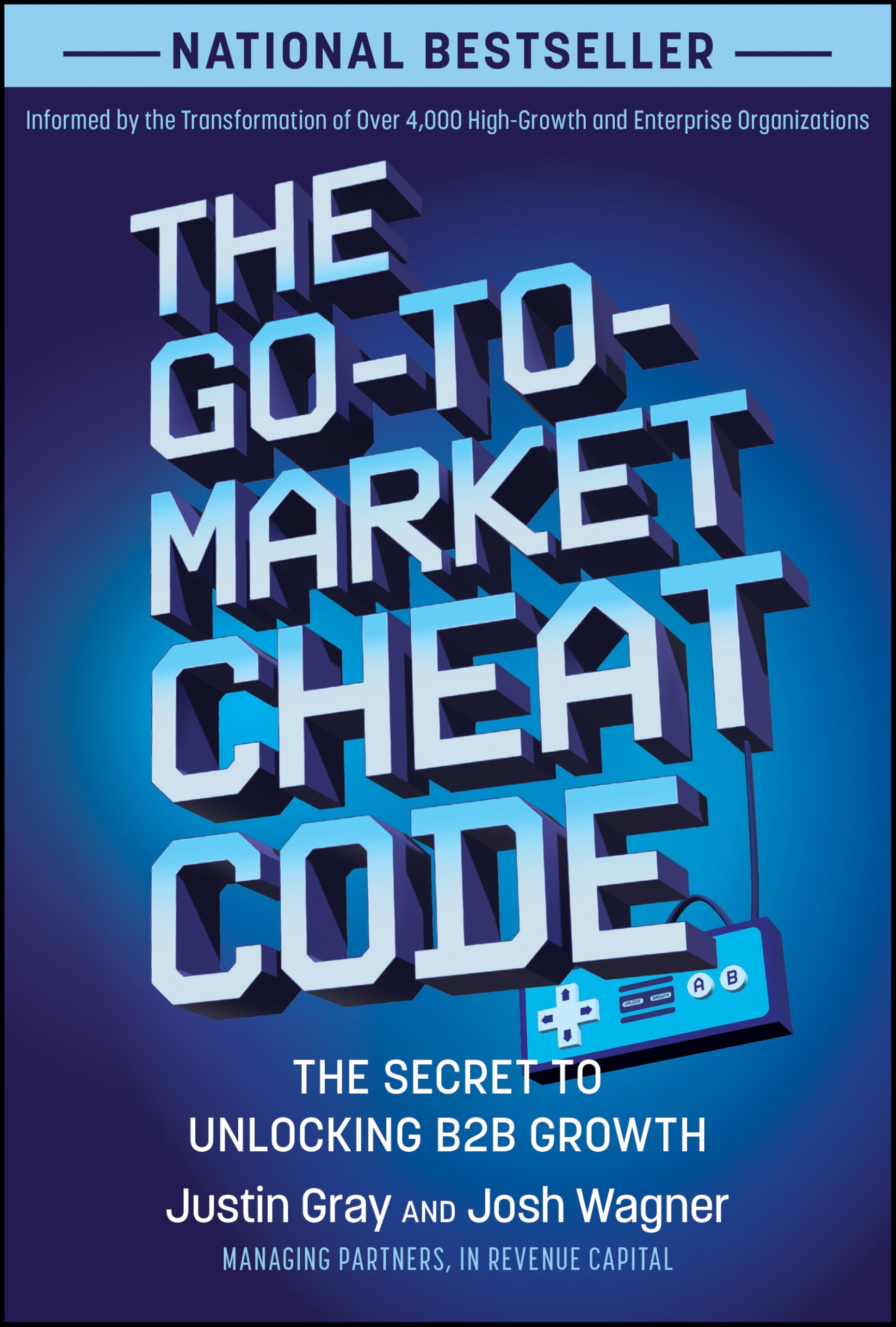 The GotoMarket Cheat Code: The Secret to Unlocking B2B Growth