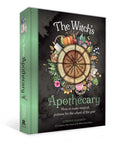 The Witchs Apothecary: Seasons of the Witch: Learn how to make magical potions around the wheel of the year to improve your phy