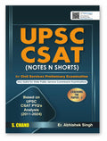 UPSC CSAT (Notes N Shorts) for UPSC IAS Civil Services Prelims Exam 2025 | Previous Year Question Papers PYQ (20112024) | Crack