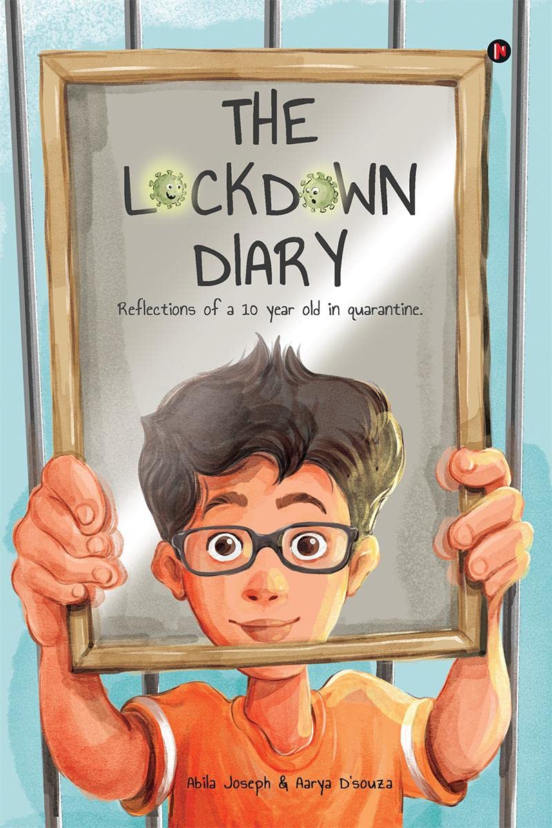 The Lockdown Diary : Reflections of a 10 year old in quarantine