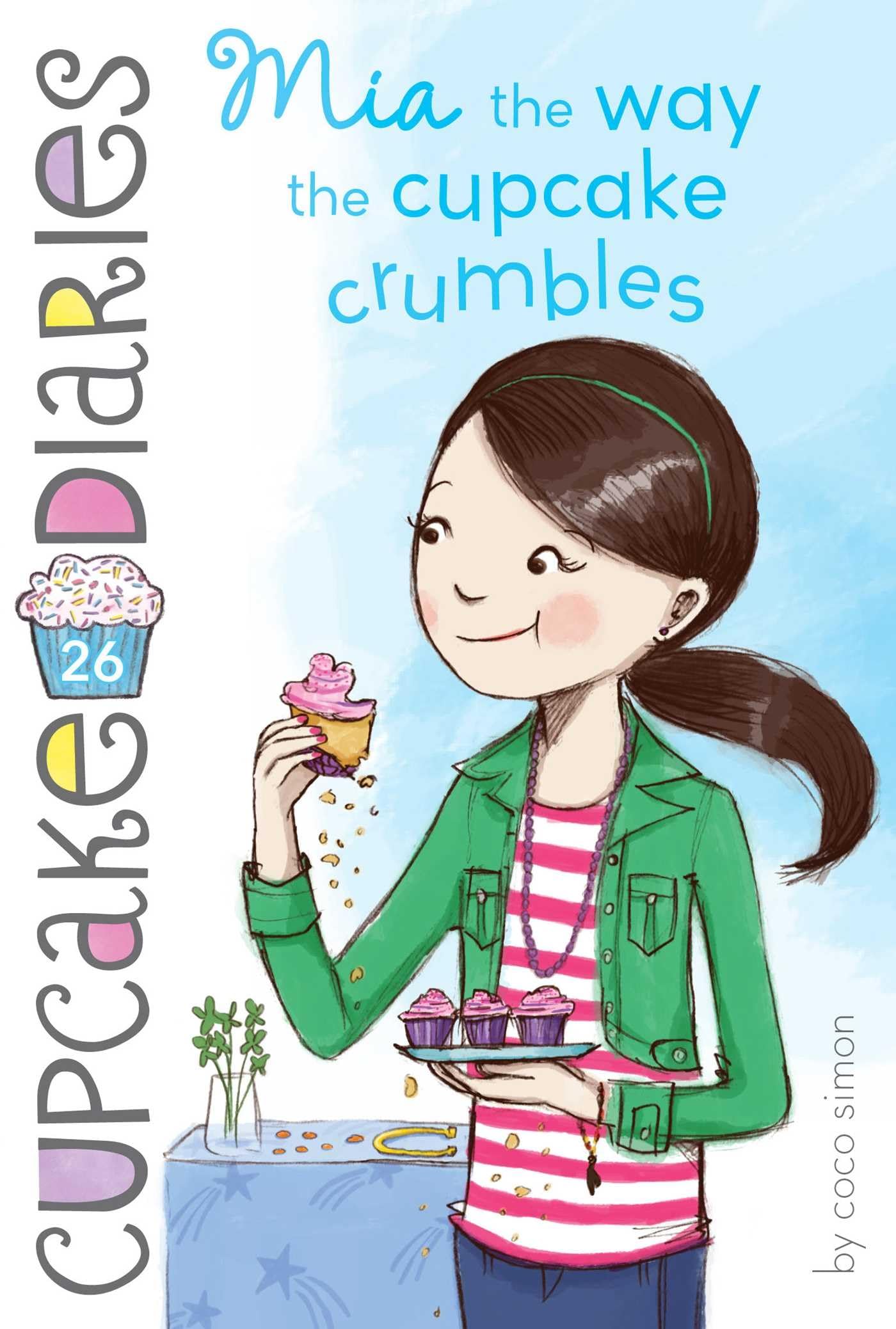 Mia the Way the Cupcake Crumbles (Cupcake Diaries)