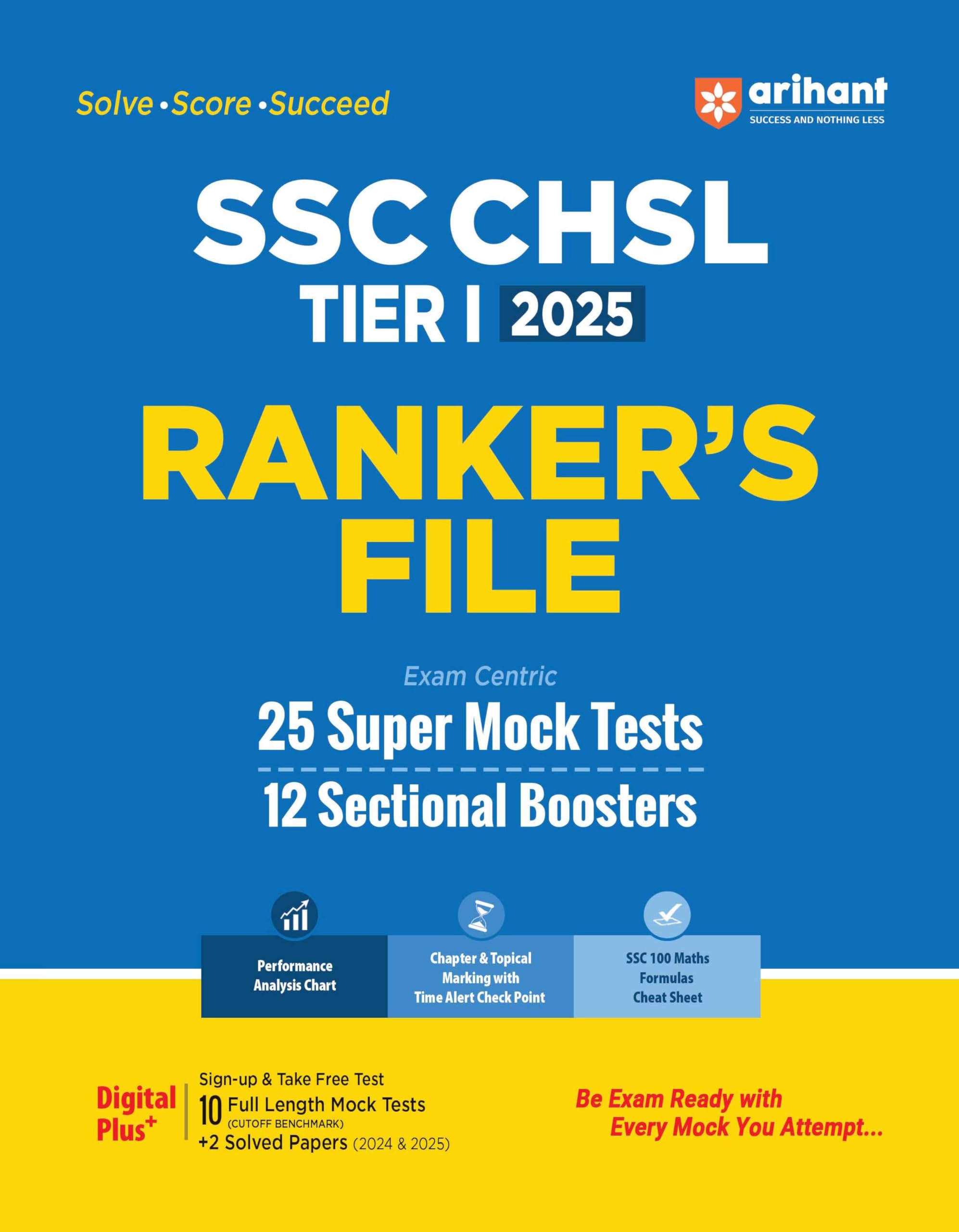 Arihant SSC CHSL Tier I For Exam 2025 | With 25 Super Mock Tests and 12 Sectional Boosters | 10 Full Length Mock Tests, 2 Solved