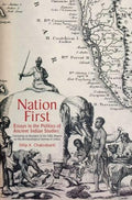Nation First: Including an Analysis of the CAG Report on the Archaeological Survey of India: Essays in the Politics of Ancient I