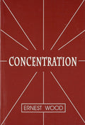 Concentration: A Practical Course with a Supplement on Meditation  Paperback