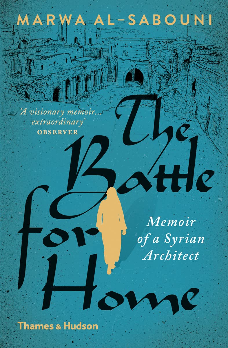 The Battle for Home: The Vision of a Young Architect in Syria