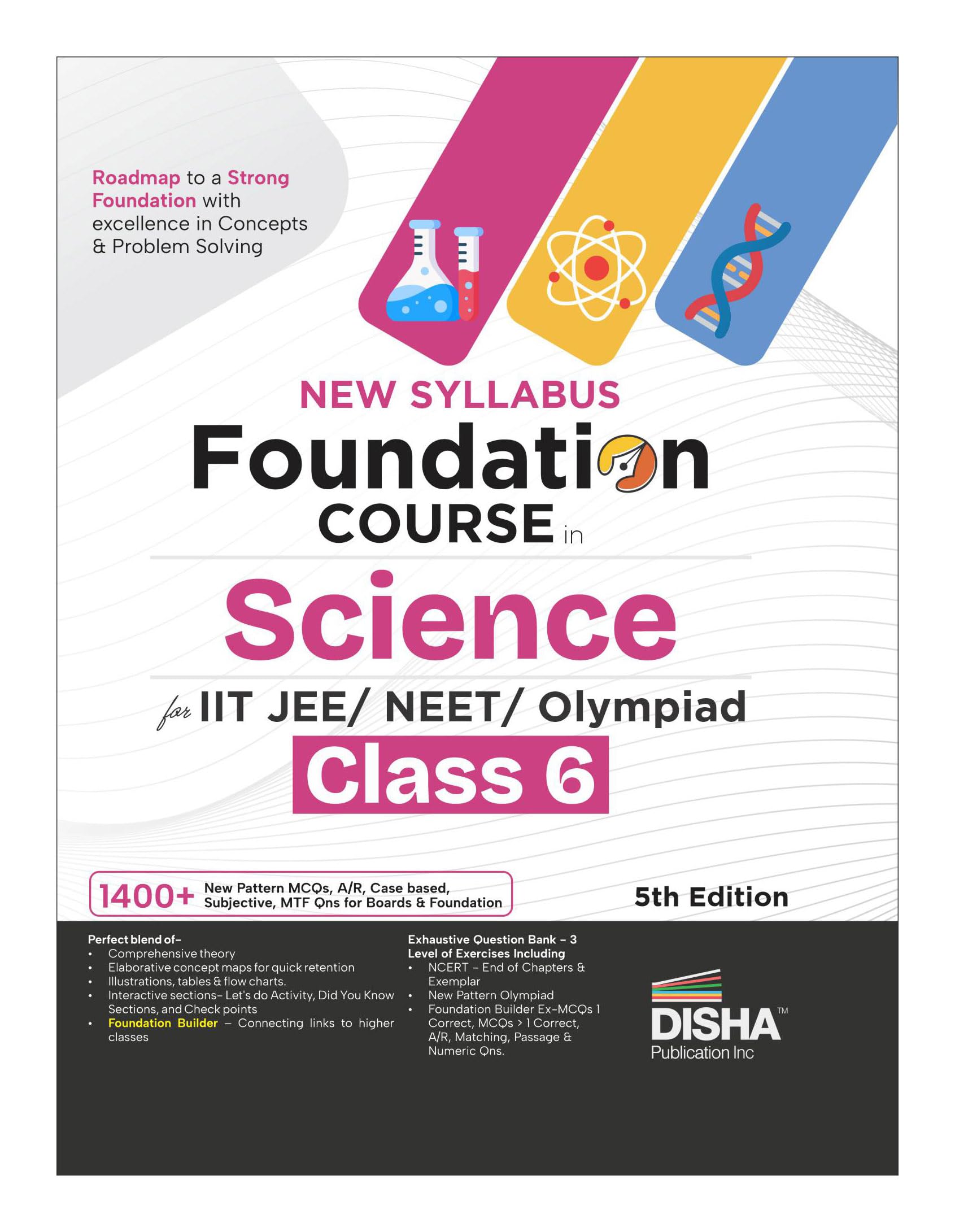 Disha New Syllabus Foundation Course In Science Class 6 For Jee/ Neet/ Olympiad Exams 5Th Edition | New Ncert Concepts | Advance