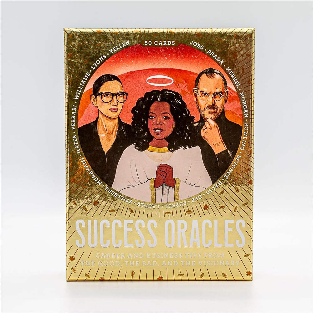 Success Oracles: Career and Business Tips from the Good, the Bad, and the Visionary
