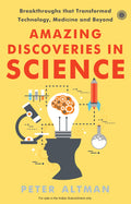 Amazing Discoveries in Science: Breakthroughs that Transformed Technology, Medicine and Beyond | Unsung Heroes Behind LifeChang