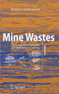 Mine Wastes: Characterization, Treatment and Environmental Impacts