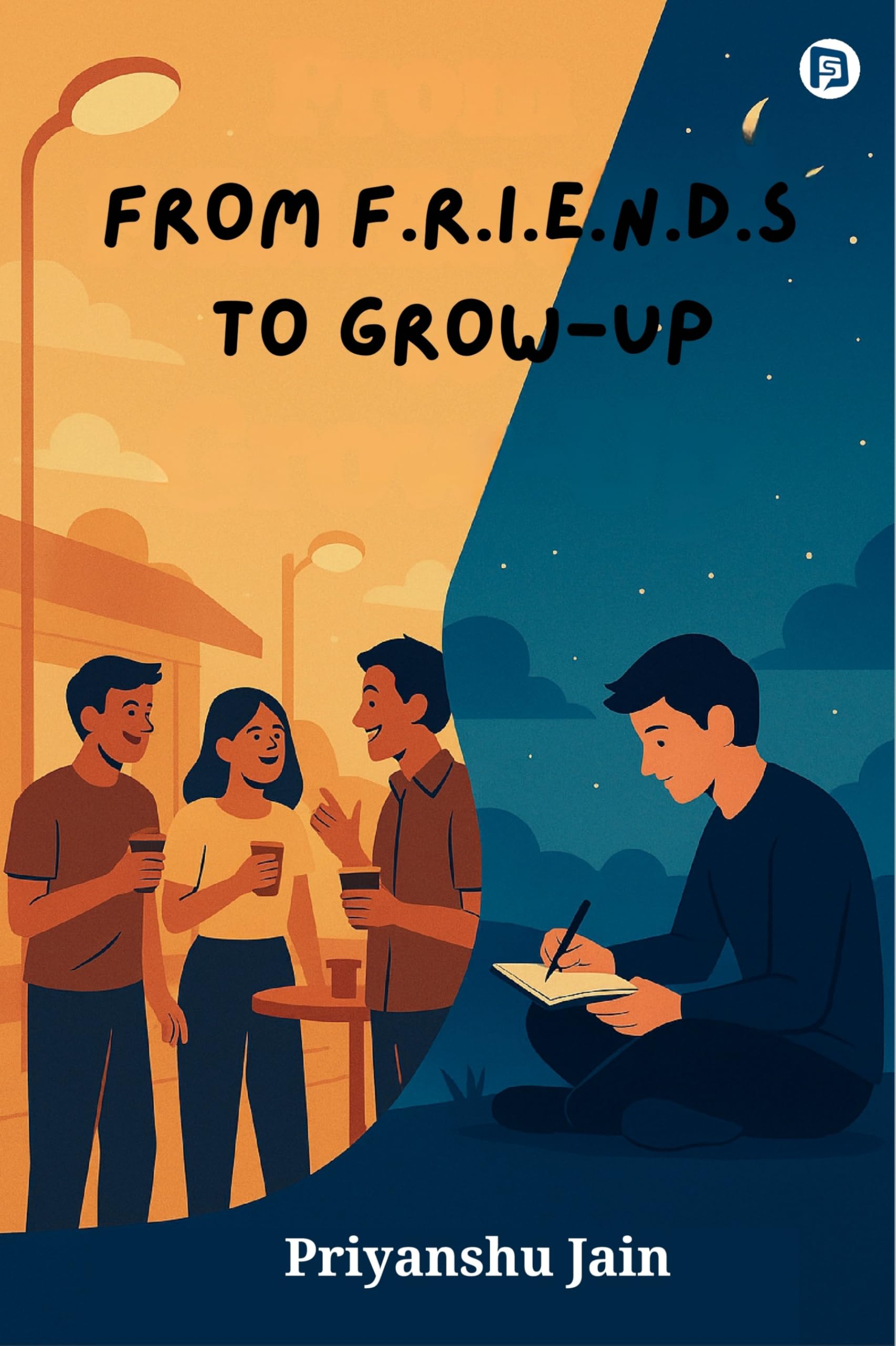 From F.R.I.E.N.D.S to Grow up