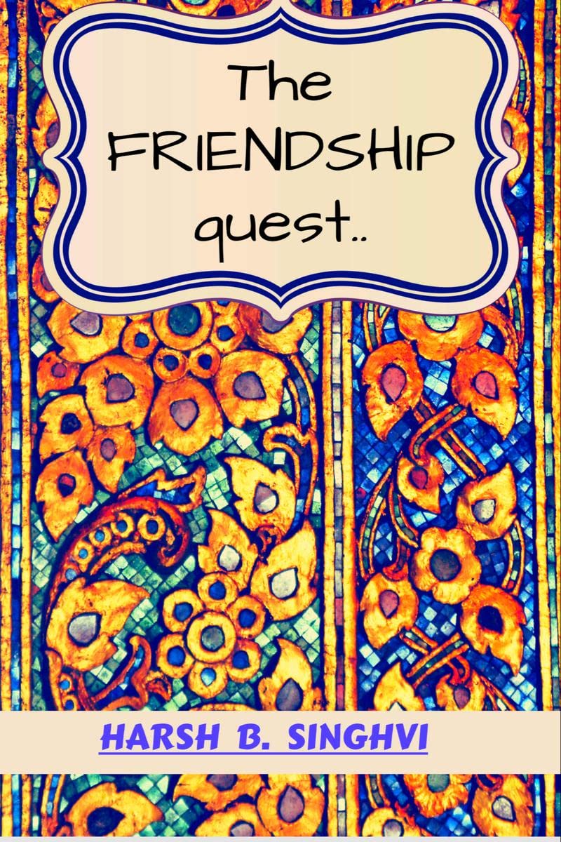 The Friendhip Quest: With Blessing Of TeacherS !