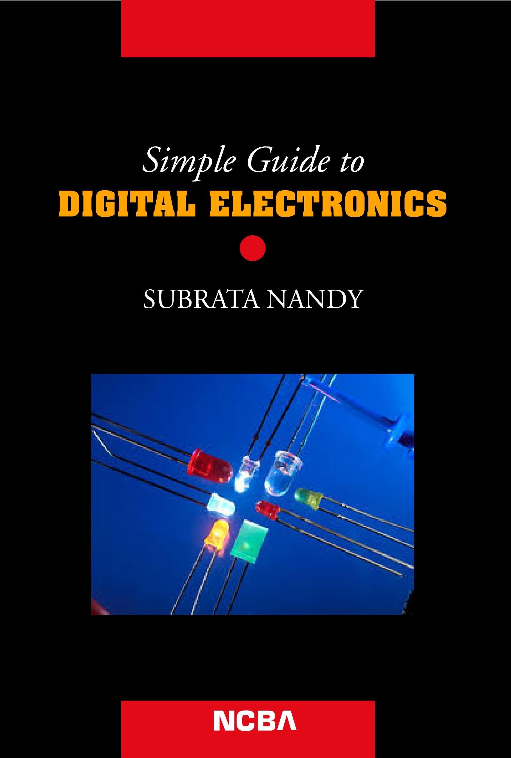 Simple Guide To Digital Electronics