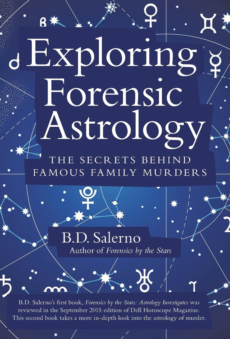 Exploring Forensic Astrology: The Secrets behind Famous Family Murders
