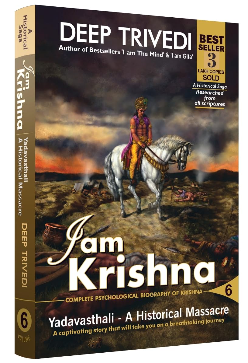 I am Krishna  Vol 6 (Complete Psychological Biography of Krishna)