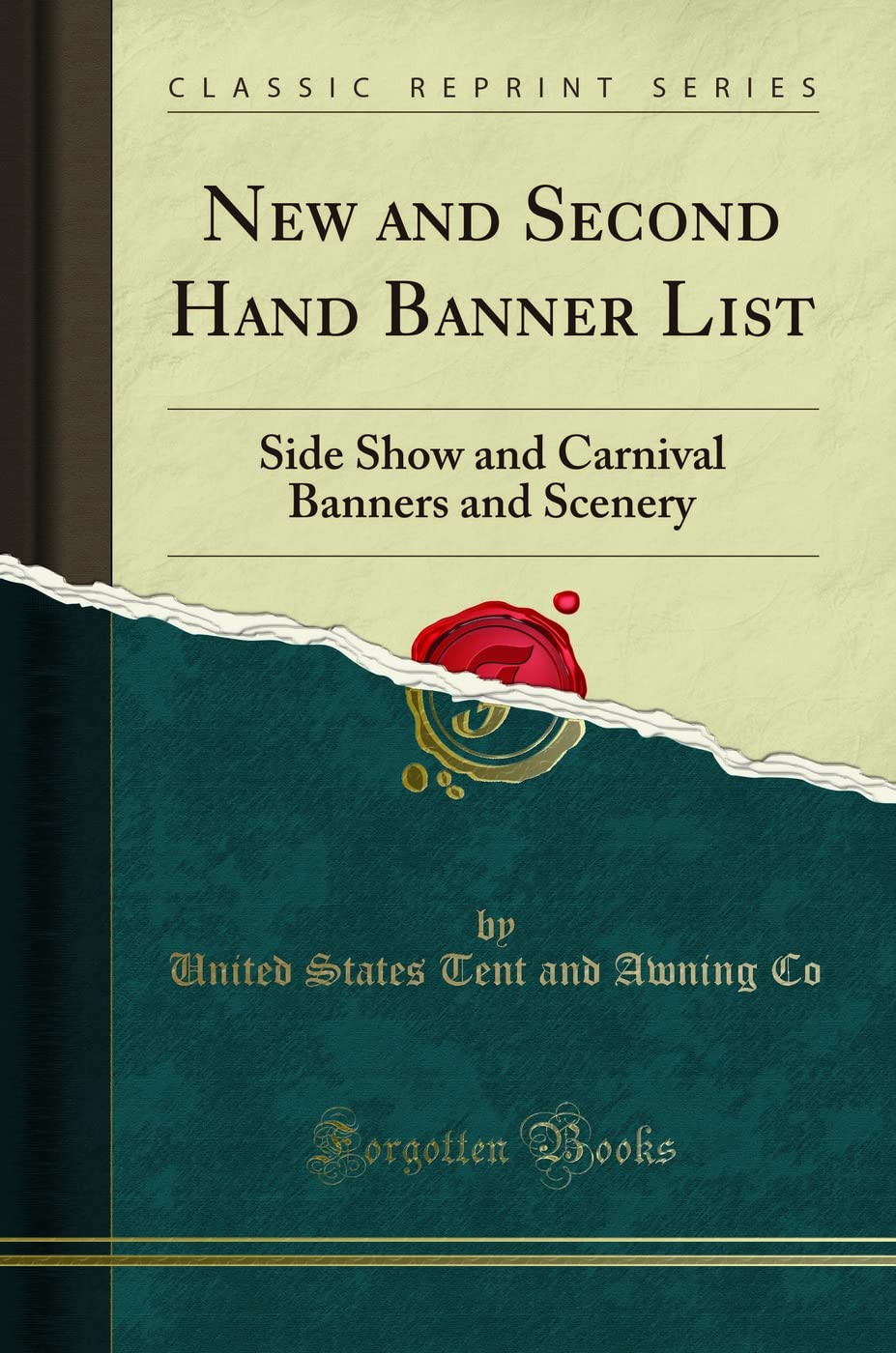New and Second Hand Banner List: Side Show and Carnival Banners and Scenery (Classic Reprint)