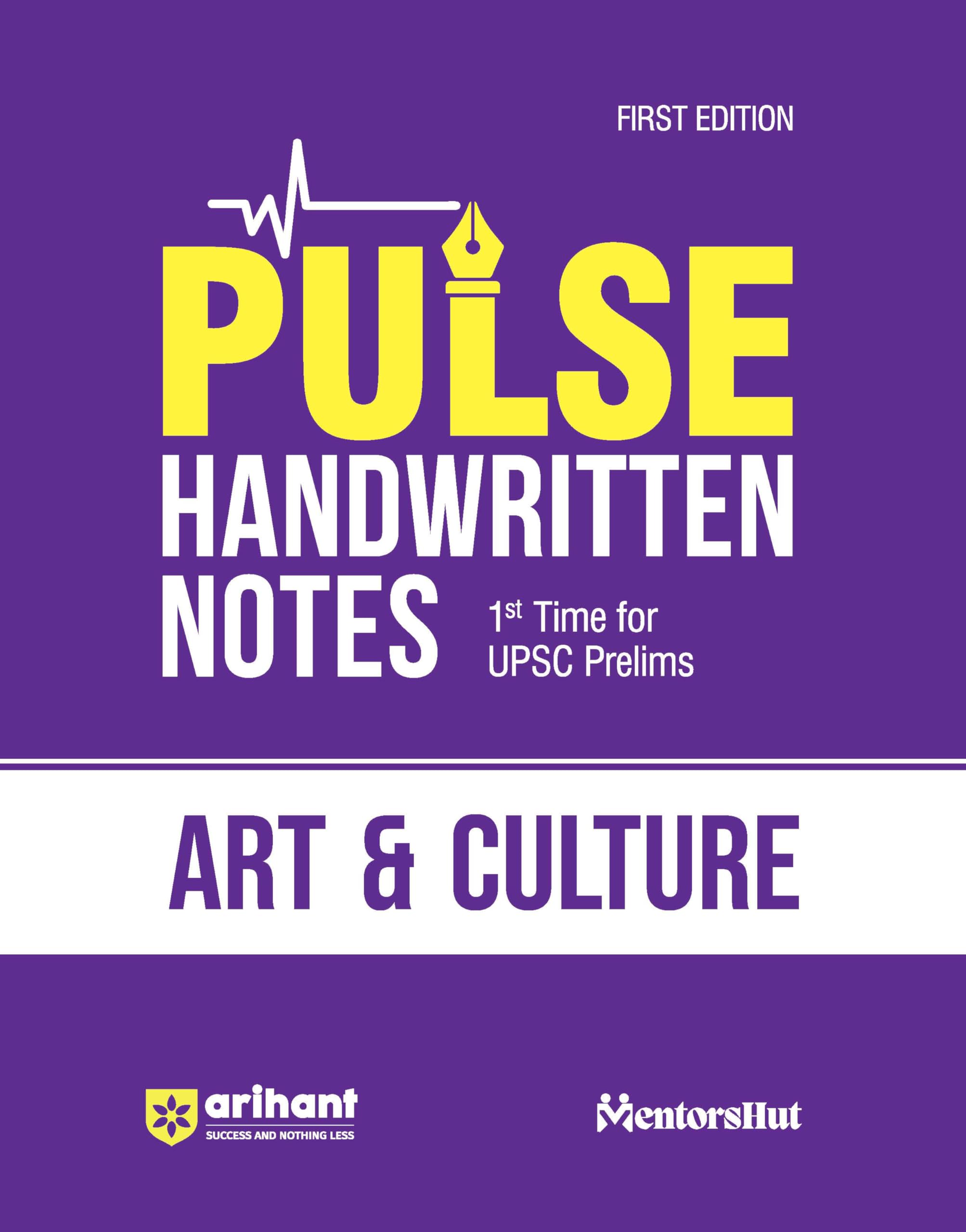 (Old Edition) Arihant PULSE ART & CULTURE Coloured Handwritten Notes | 1st Time For UPSC Prelims with Concepts, facts, Analysis,