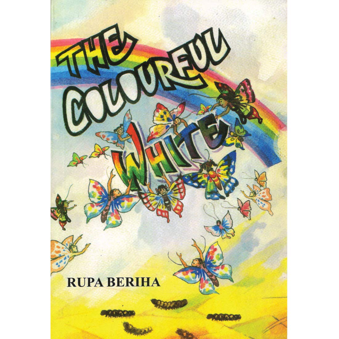The Colourful White  Rupa Beriha (Maple Classics)