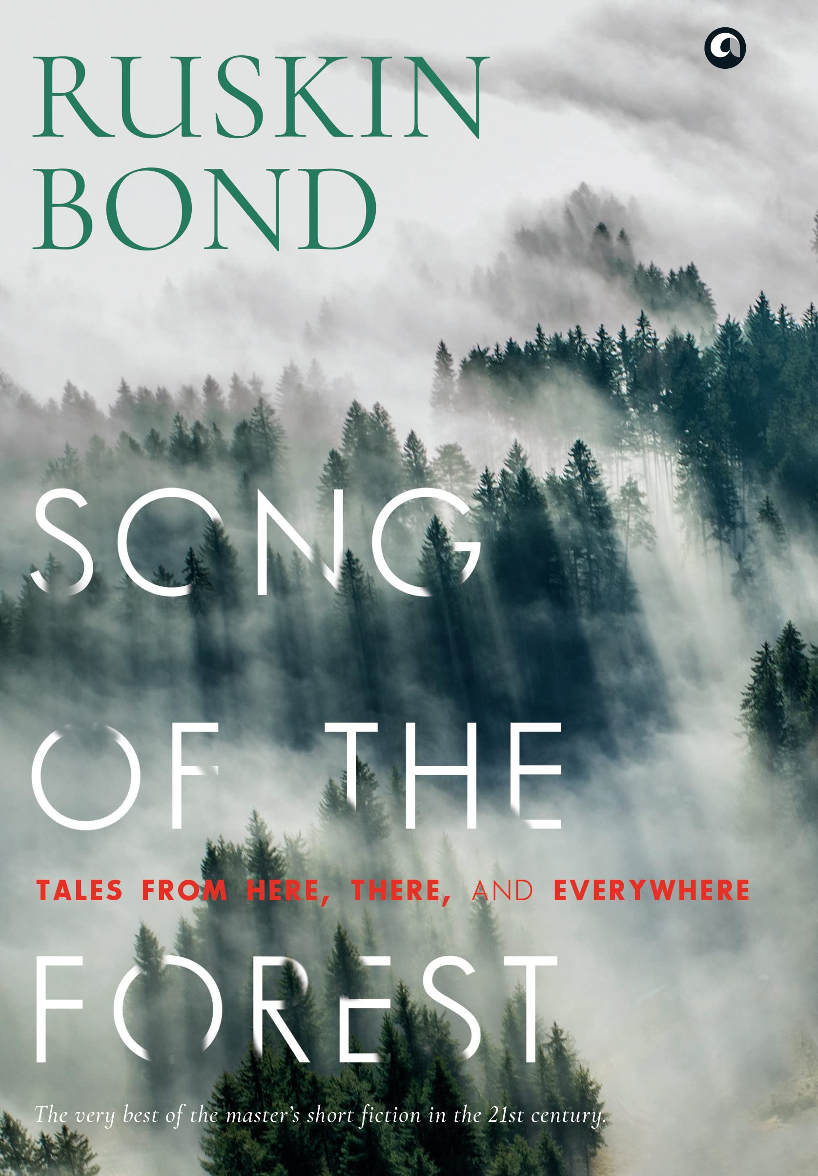 Song of the Forest  Tales from Here, There, and Everywhere