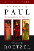 The Letters of Paul, Sixth Edition: Conversations in Context