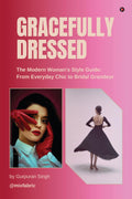 GRACEFULLY DRESSED