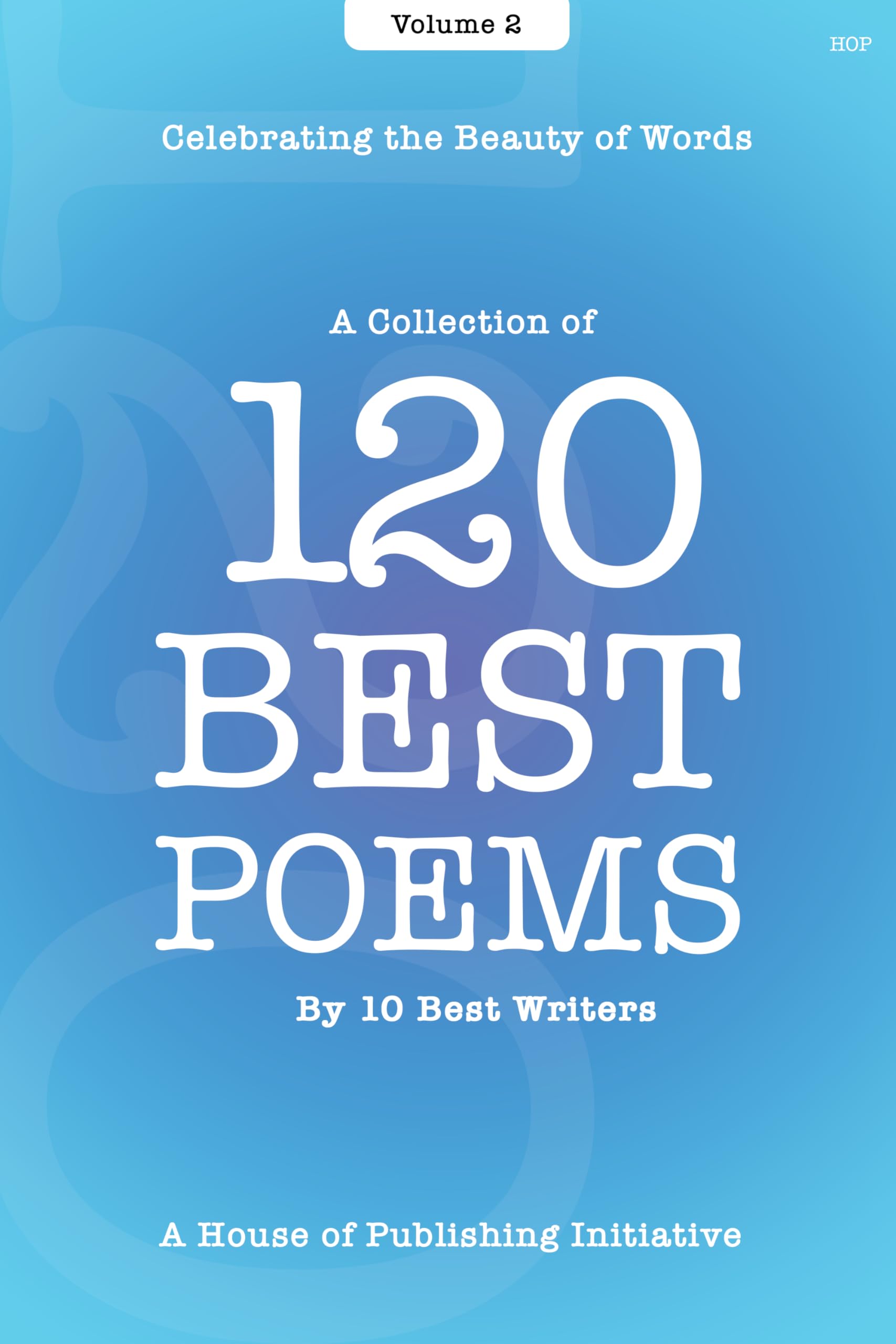 120 Best Poems by 10 Best Writers Volume 2