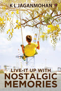 LiveIt Up With Nostalgic Memories