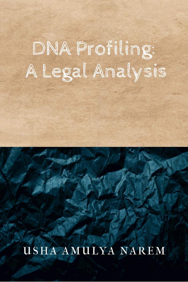 DNA PROFILING: A Legal Analysis