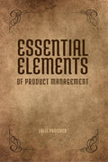Essential Elements of Product Management