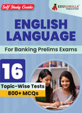 English Language For Banking Prelims Exams : Self Study Guide Book For Complete Preparation with 16 Topicwise Tests (800+ MCQs)