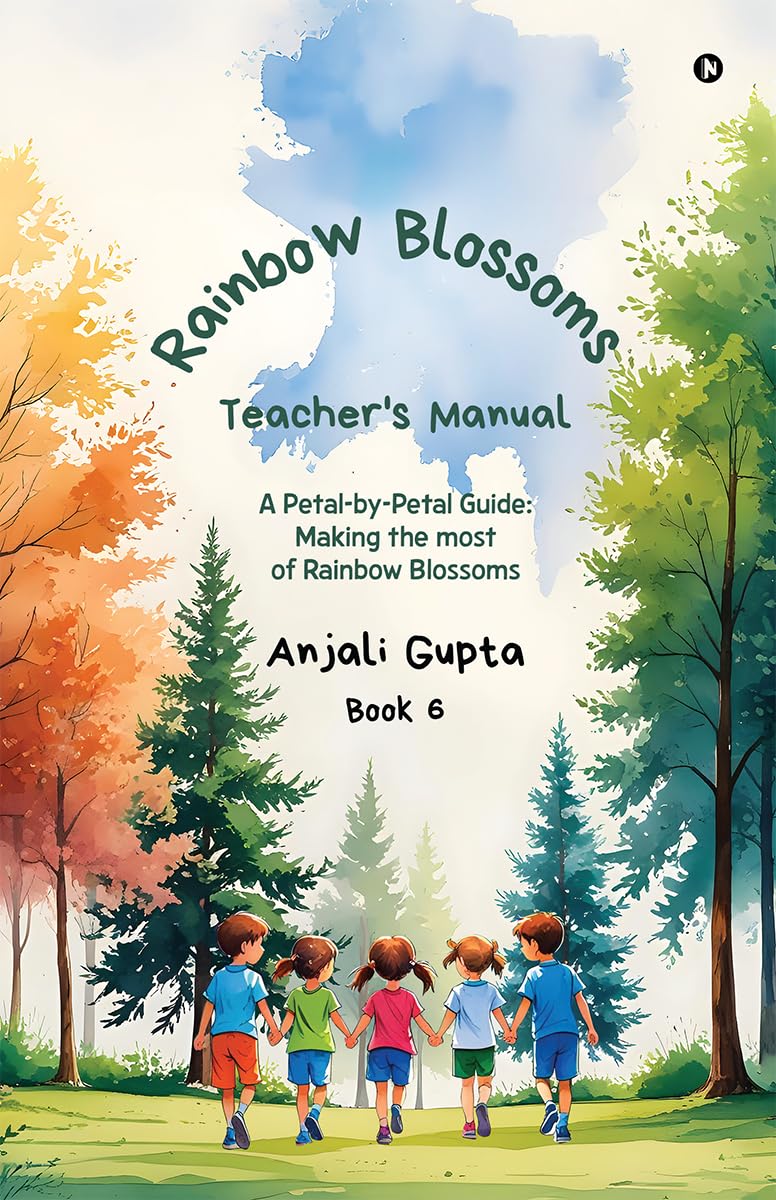 Rainbow Blossoms  Teachers Manual: A PetalbyPetal guide