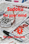 Sudoku for your mind for your free time : Amazing Sudoku book for adults,Activity Medium to Hard Level, ,9x9 Tons of Challenges 
