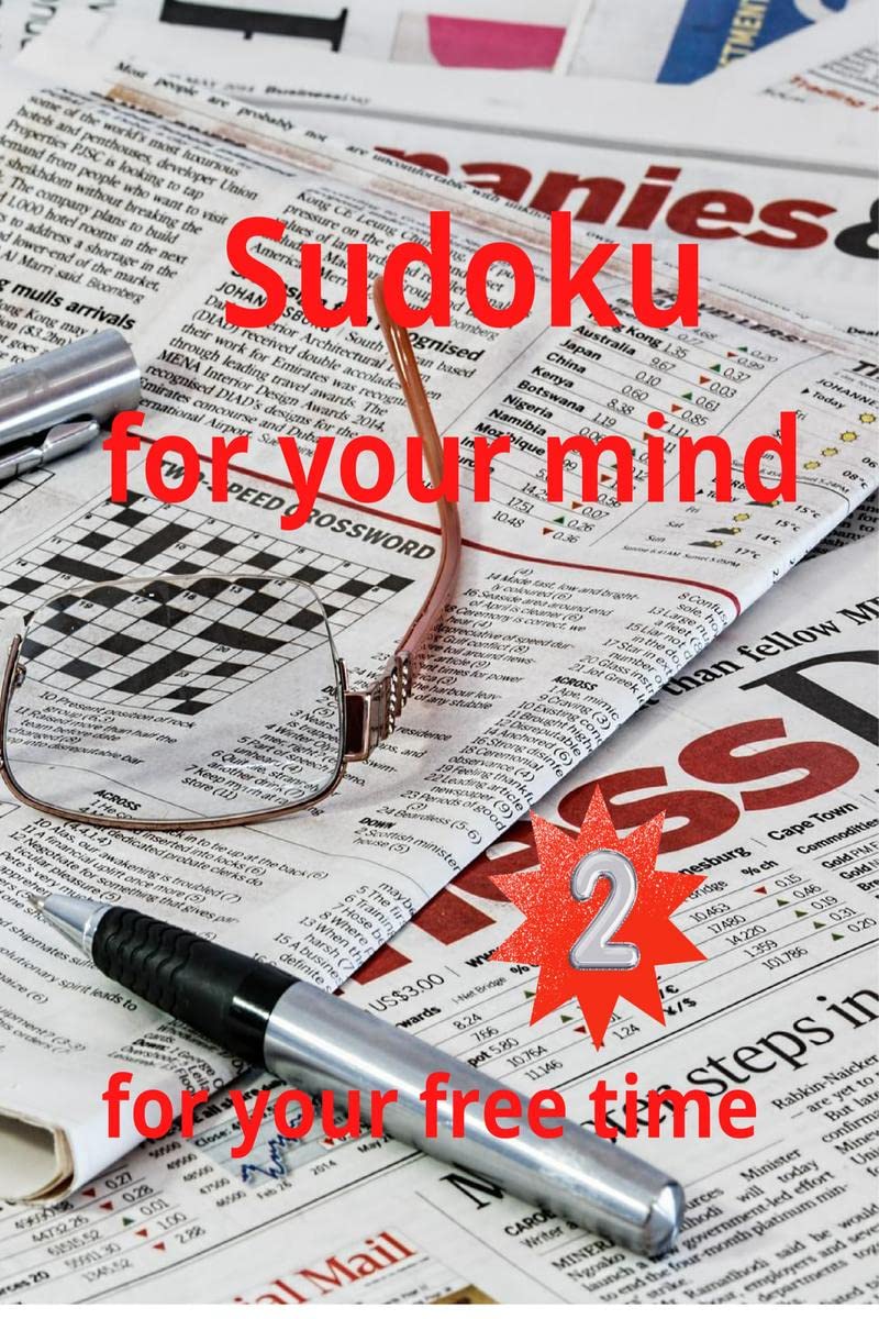 Sudoku for your mind for your free time : Amazing Sudoku book for adults,Activity Medium to Hard Level, ,9x9 Tons of Challenges 