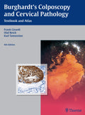 Burghardts Colposcopy and Cervical Pathology: Textbook and Atlas