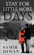 Stay For Little More Days : Whispering Wrinkles